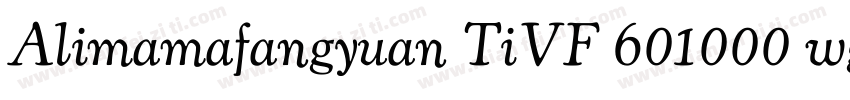 Alimamafangyuan TiVF 601000 wght 1字体转换
